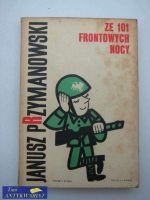 Okładka: Janusz Przymanowski - Ze 101 frontowych nocy