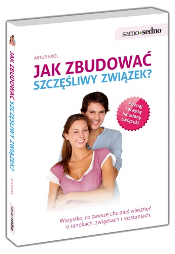 Okładka: Artur Król - Jak zbudować szczęśliwy związek?