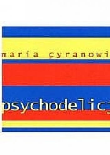 Okładka: Maria Cyranowicz - psychodelicje
