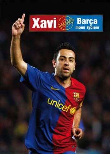 Okładka: Xavier Hernandéz Creus - Xavi. Barca moim życiem