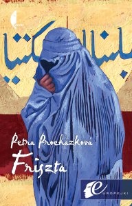 Okładka: Petra Procházková - Friszta. Opowieść kabulska