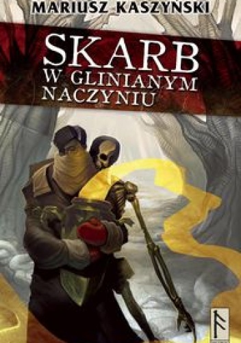 Okładka: Mariusz Kaszyński - Skarb w glinianym naczyniu
