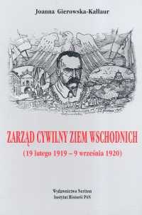 Okładka: Joanna Gierowska-Kałłaur - zarząd cywilny ziem wschodnich