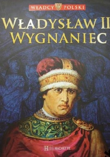 Okładka:  praca zbiorowa - Władysław II Wygnaniec