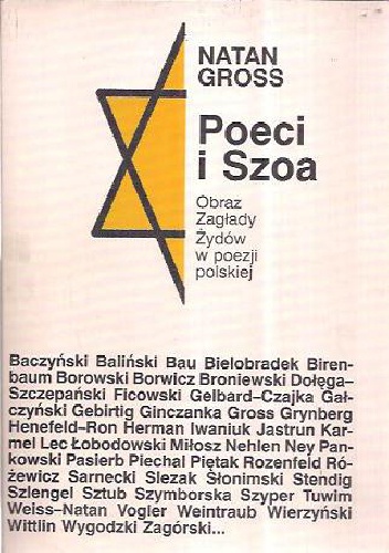 Okładka: Natan Gross - Poeci i Szoa. Obraz zagłady Żydów w poezji polskiej