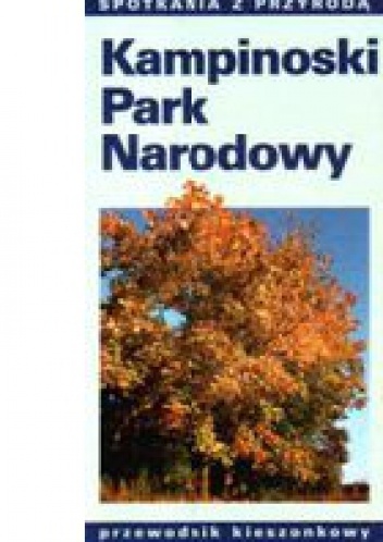 Okładka: Grzegorz Okołów - Kampinoski Park Narodowy