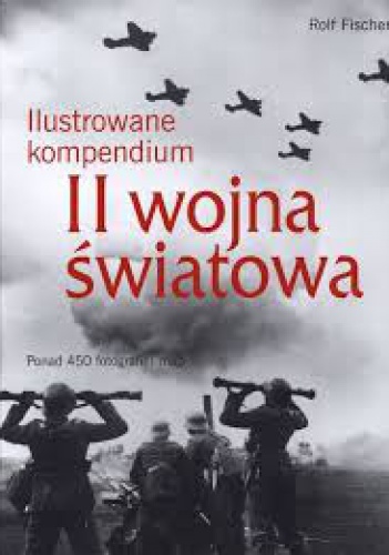 Okładka:  - Ilustrowane Kompendium II wojna światowa