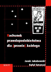 Okładka: Jacek Jakubowski - Rachunek prawdopodobieństwa dla (prawie) każdego