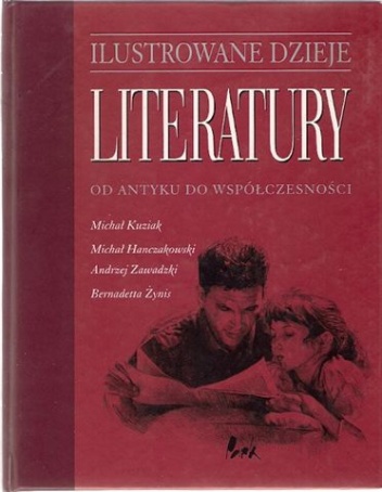 Okładka: Michał Hanczakowski - Ilustrowane dzieje literatury od antyku do wpółczesności