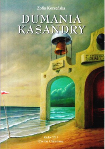 Okładka: Zofia Korzeńska - Dumania Kasandry