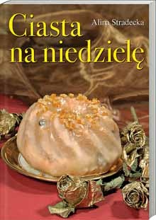 Okładka: Alina Stradecka - Ciasta na niedzielę