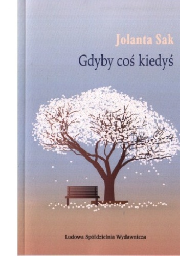 Okładka:  - Gdyby coś kiedyś - Jolanta Sak