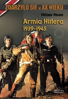 Okładka: Phillippe Masson - Armia Hitlera 1939-1945