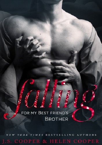 Okładka: J.S. Cooper - Falling for my Best Friend's Brother