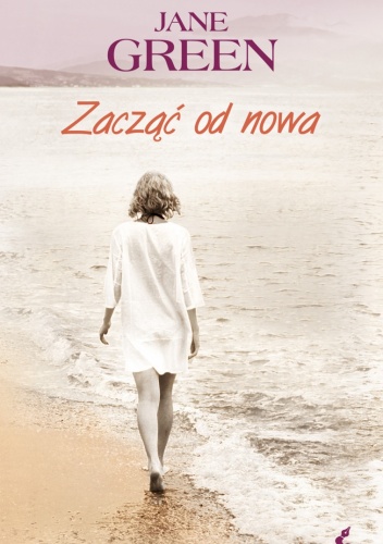 Okładka: Jane Green - Zacząć od nowa