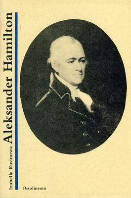 Okładka: Izabella Rusinowa - Aleksander Hamilton