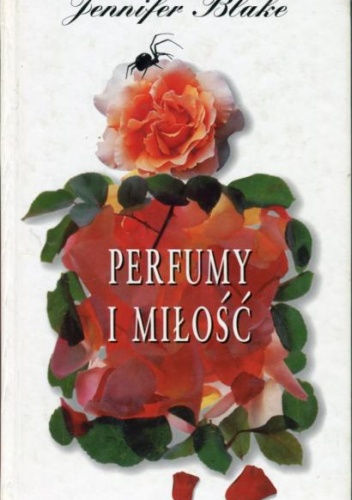 Okładka: Jennifer Blake - Perfumy i miłość