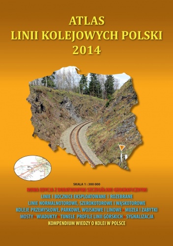 Okładka: Marcin Stiasny - Atlas linii kolejowych Polski 2014