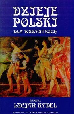 Okładka: Lucjan Rydel - Dzieje Polski dla wszystkich