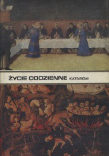 Okładka: René Nelli - Życie codzienne katarów w Langwedocji w XIII w.