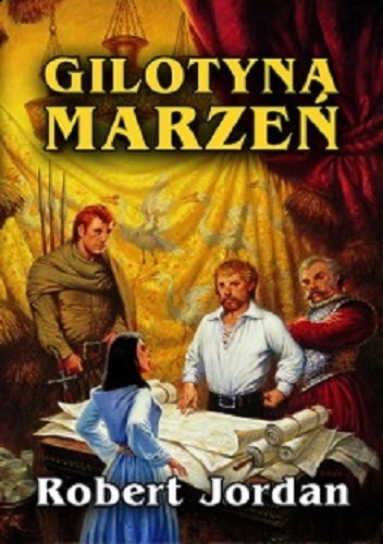 Okładka: Robert Jordan - Gilotyna marzeń