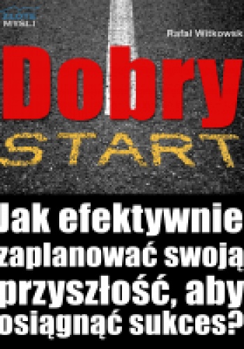 Okładka: Rafał Witkowski - Dobry start