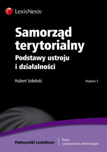 Okładka: Izdebski Hubert - Samorząd terytorialny - Podstawy ustroju i działalności