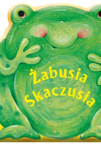 Okładka:  praca zbiorowa - Żabusia Skaczusia