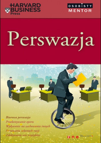 Okładka: Harvard Business Press - Perswazja. Osobisty mentor