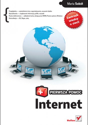 Okładka: Maria Sokół - Internet. Pierwsza pomoc
