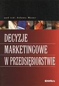 Okładka: Jolanta Mazur - Decyzje marketingowe w przedsiębiorstwie