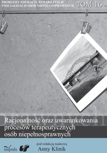 Okładka:  - Racjonalność oraz uwarunkowania procesów terapeutycznych osób niepełnosprawnych