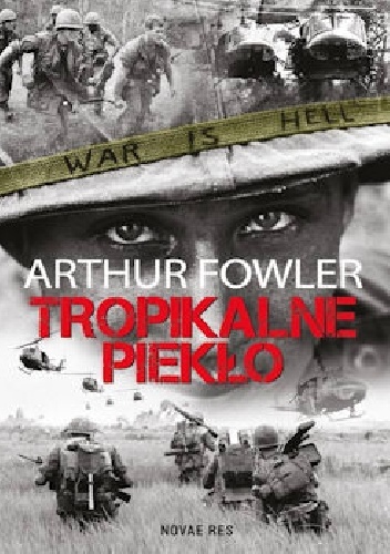 Okładka: Arthur Fowler - Tropikalne Piekło