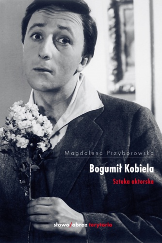 Okładka: Magdalena Przyborowska - Bogumił Kobiela. Sztuka aktorska