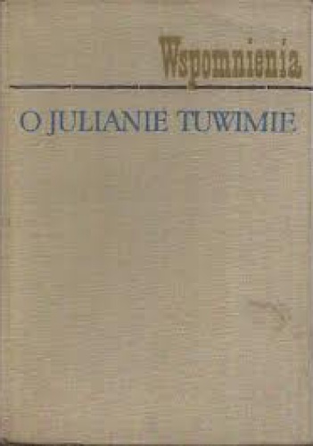 Okładka: Wanda Jedlicka Marian Topornicki - Wspomnienia o Julianie Tuwimie