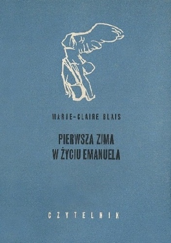 Okładka: Marie-Claire Blais - Pierwsza zima w życiu Emanuela