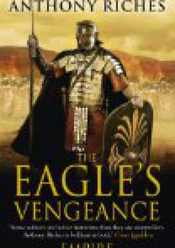 Okładka: Anthony Riches - The Eagle's Vengeance