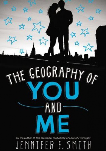 Okładka: Jennifer E. Smith - The Geography of You and Me