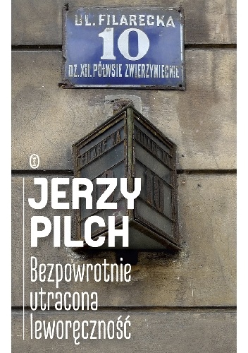 Okładka: Jerzy Pilch - Bezpowrotnie utracona leworęczność