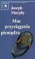 Okładka: Joseph Murphy - Moc przyciągania pieniądza