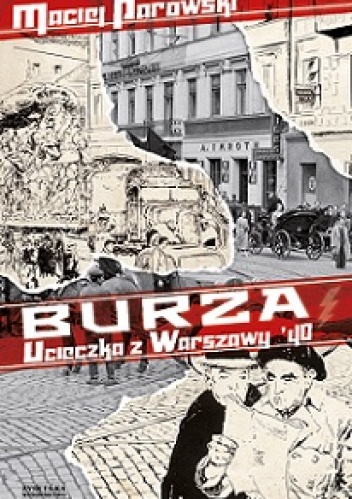 Okładka: Maciej Parowski - Burza. Ucieczka z Warszawy ‘40