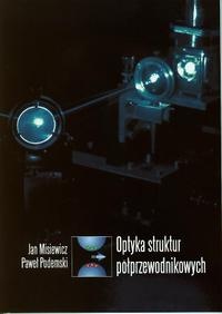 Okładka: Jan Misiewicz - Optyka struktur półprzewodnikowych