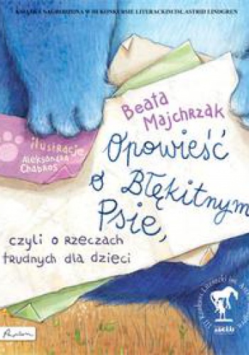 Okładka: Beata Majchrzak - Opowieść o Błękitnym Psie