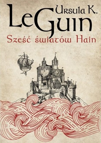 Okładka: Ursula K. Le Guin - Sześć światów Hain