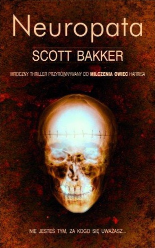 Okładka: R. Scott Bakker - Neuropata