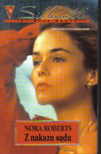 Okładka: Nora Roberts - Z nakazu sądu