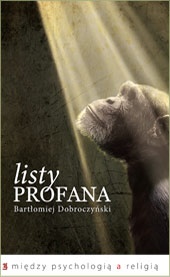 Okładka: Bartłomiej Dobroczyński - Listy profana. Między psychologią a religią