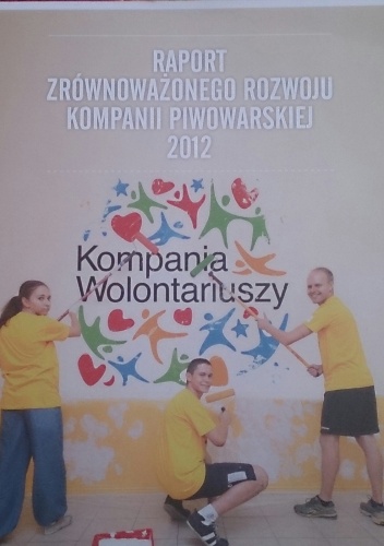 Okładka:  - Raport zrównoważonego rozwoju kampanii piwowarskiej 2012