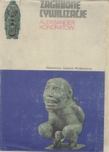 Okładka: Aleksander Kondratow - Zaginione cywilizacje