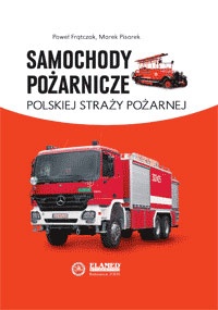 Okładka: Paweł Frątczak - Samochody pożarnicze polskiej straży pożarnej